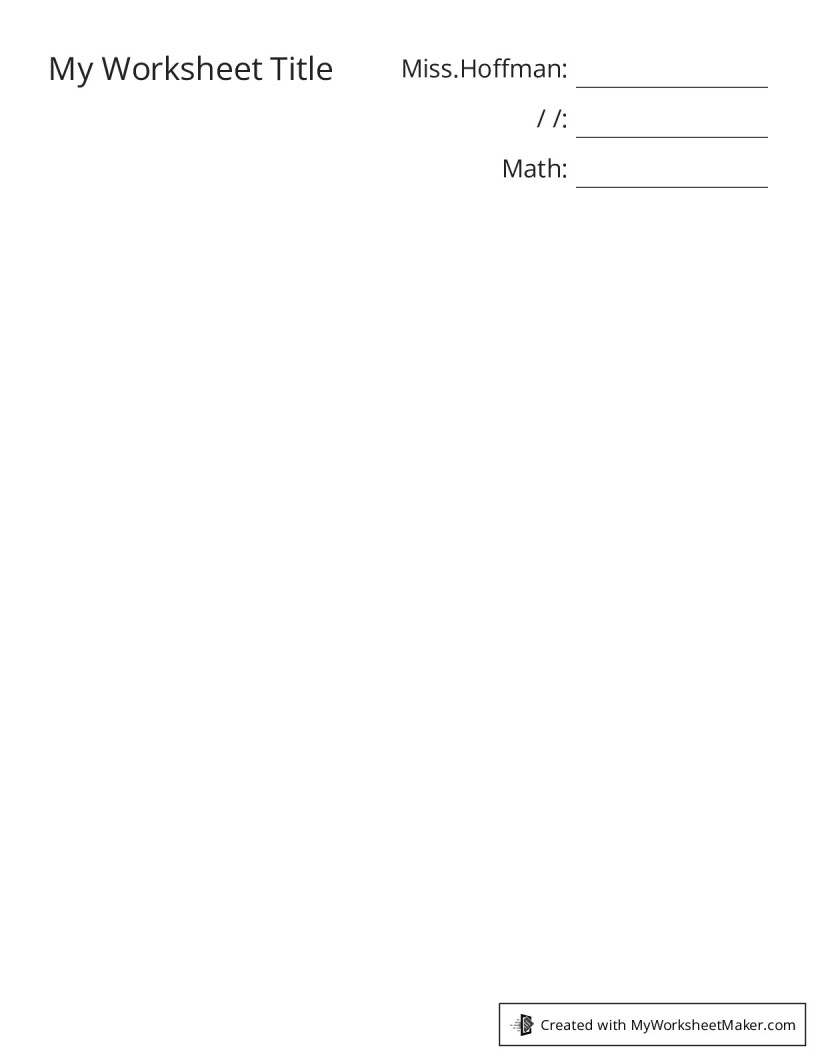 My Worksheet Title - My Worksheet Maker: Create Your Own Worksheets
