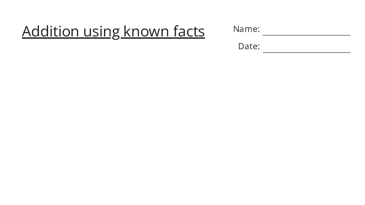 Addition using known facts﻿﻿ - My Worksheet Maker: Create Your Own ...