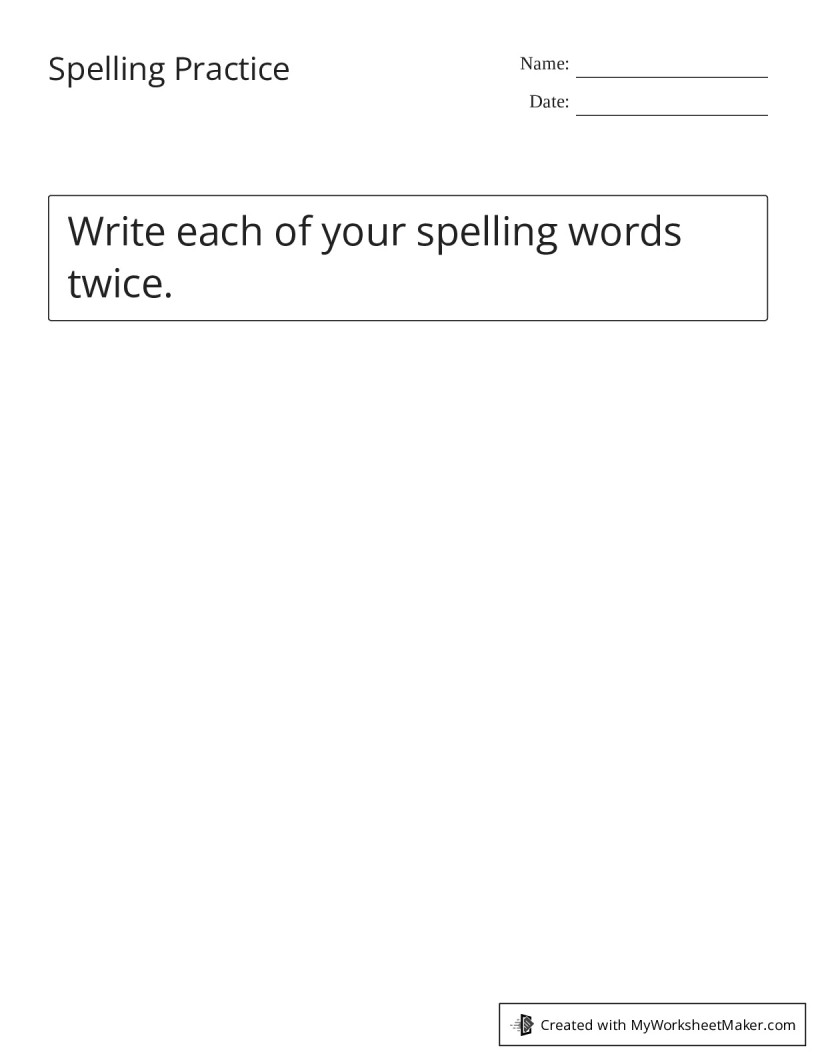 Spelling Practice - My Worksheet Maker: Create Your Own Worksheets