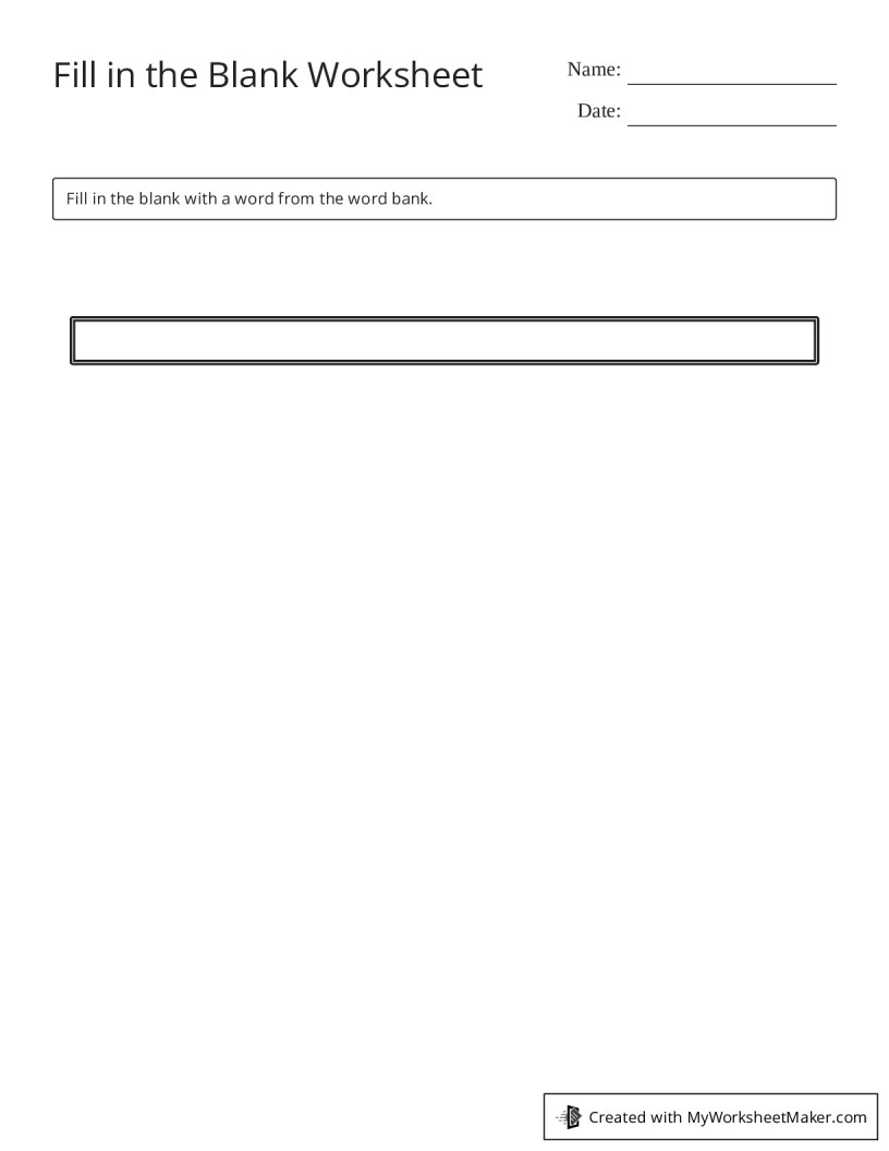 Fill in the Blank Worksheet - My Worksheet Maker: Create Your Own