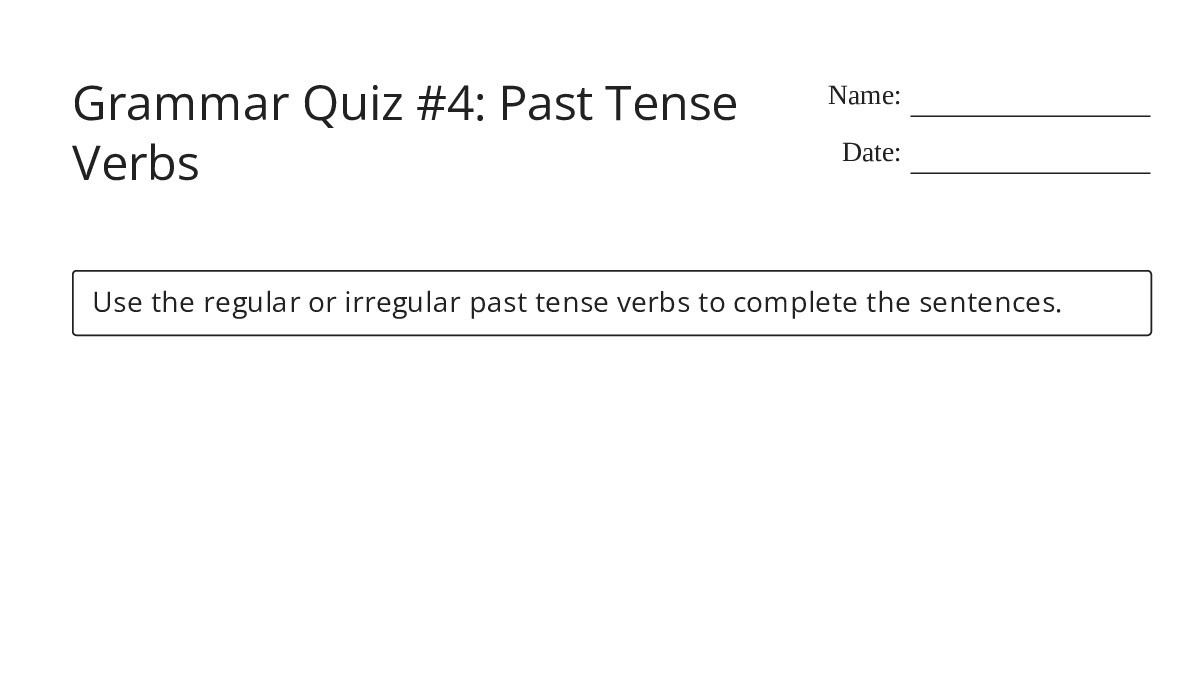 Grammar Quiz #4: Past Tense Verbs - My Worksheet Maker: Create Your Own ...