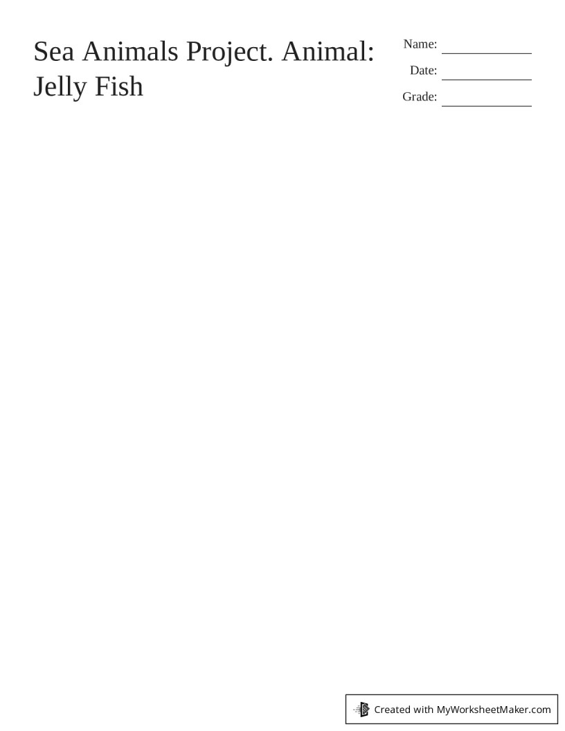 Sea Animals Project Animal Jelly Fish My Worksheet Maker Create sea-animals-project-animal-jelly-fish-my-worksheet-maker-create