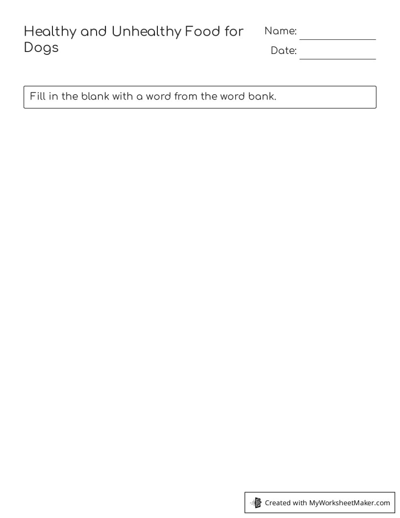 healthy-and-unhealthy-food-for-dogs-my-worksheet-maker-create-your