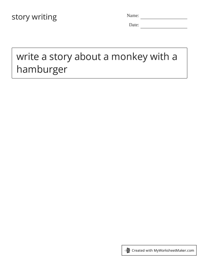 story writing - My Worksheet Maker: Create Your Own Worksheets