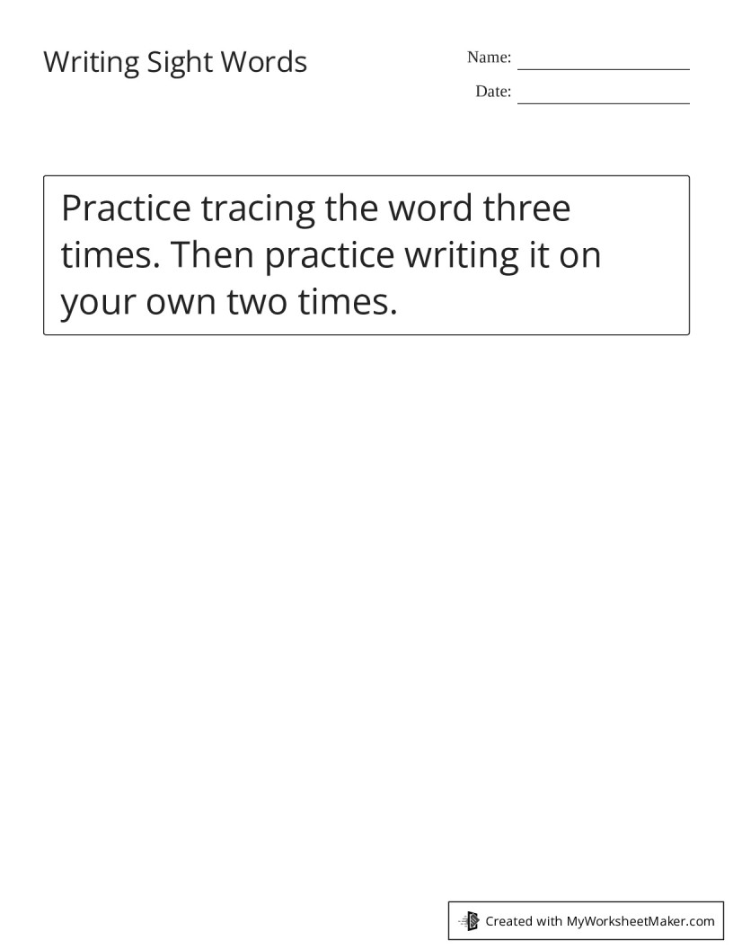 Writing Sight Words - My Worksheet Maker: Create Your Own Worksheets