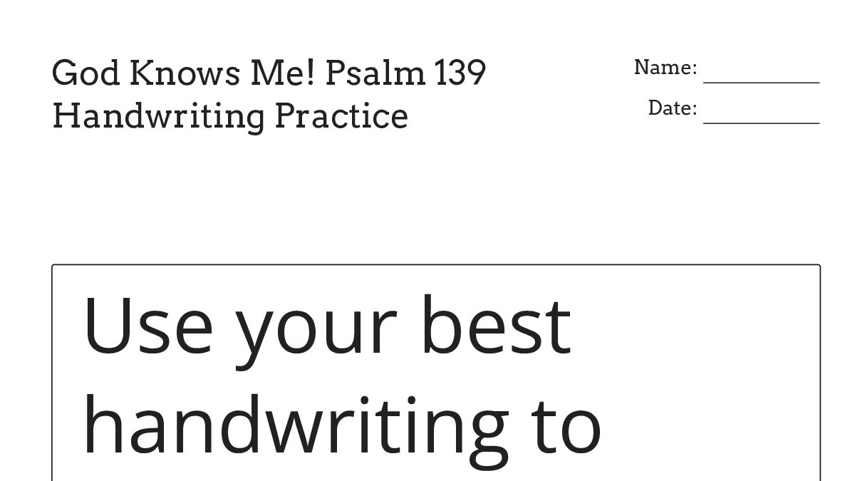 God Knows Me! Psalm 139 Handwriting Practice - My Worksheet Maker ...