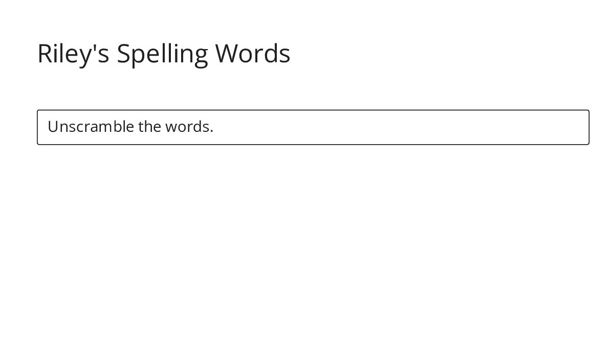 Riley's Spelling Words - My Worksheet Maker: Create Your Own Worksheets