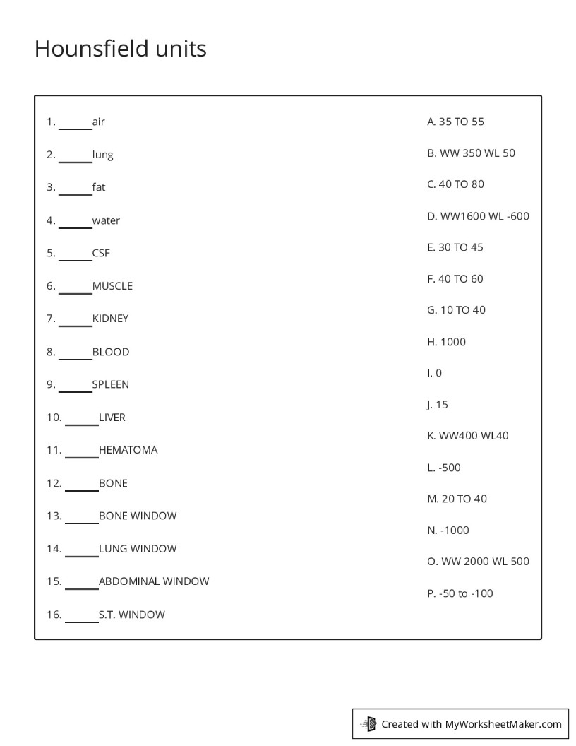 Hounsfield units - My Worksheet Maker: Create Your Own Worksheets
