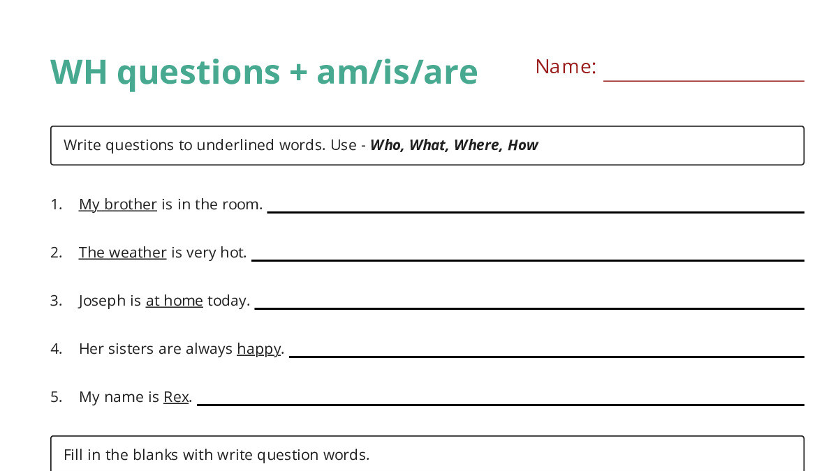 Question Am WH questions + am/is/are - My Worksheet Maker: Create Your Own Worksheets