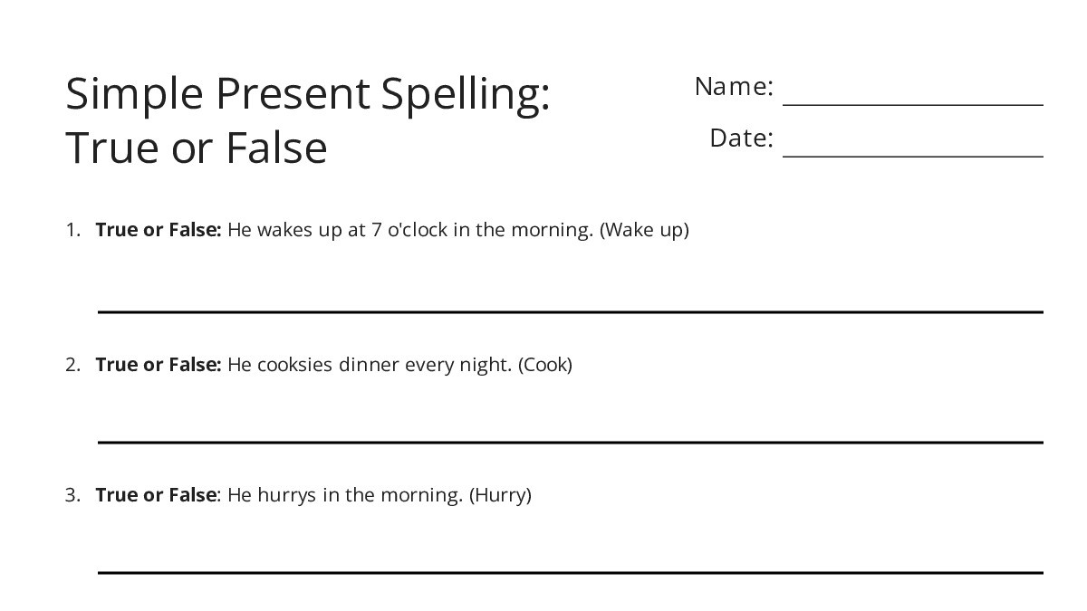 Simple Present Spelling: True or False - My Worksheet Maker: Create ...