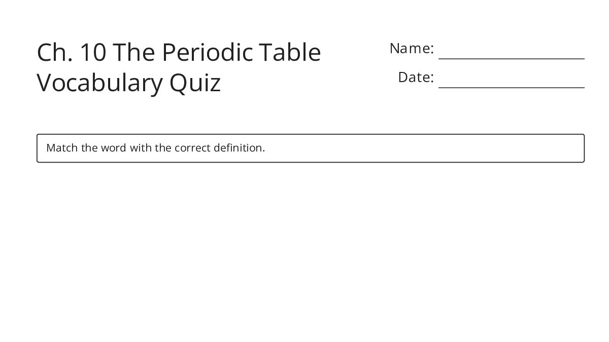 Ch. 10 The Periodic Table Vocabulary Quiz - My Worksheet Maker: Create ...