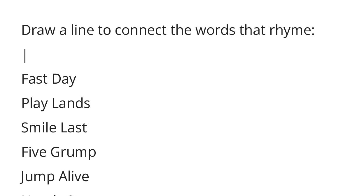 Draw a line to connect the words that rhyme: | Fast Day Play Lands ...