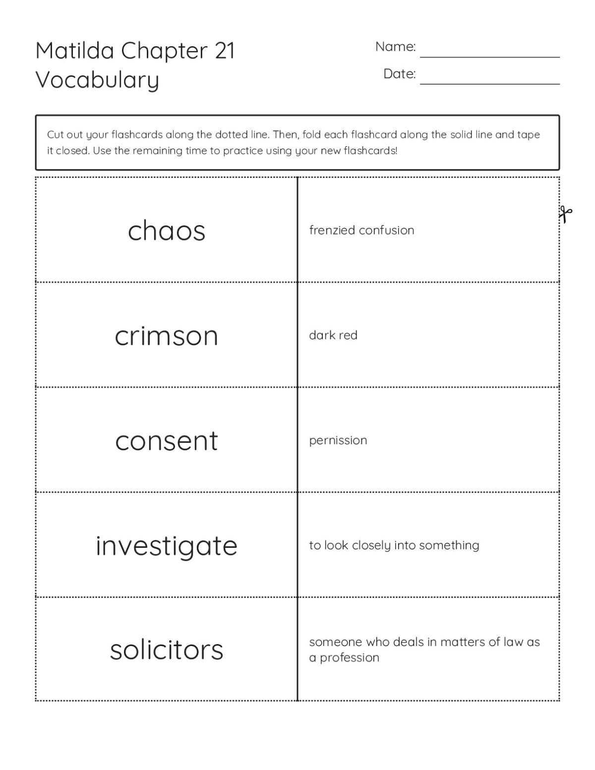 Vocabulary flashcards from Matilda Chapter 21 with words like chaos, crimson, and investigate.